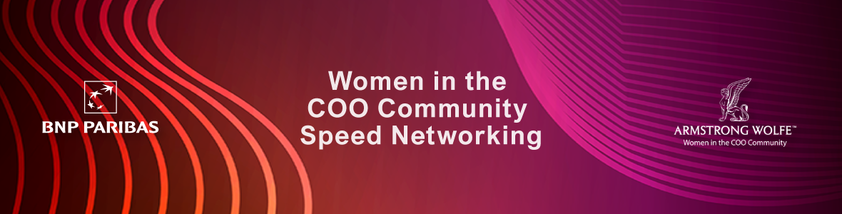 Women in the COO Community Speed Networking hosted by BNP Paribas Banner